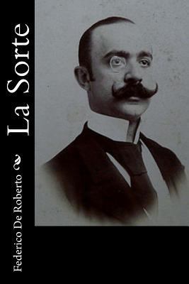 La Sorte [Italian] 1540372359 Book Cover