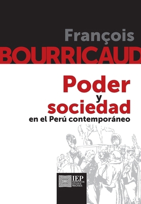 Poder y sociedad en el Perú contemporáneo [Spanish] 9972516466 Book Cover