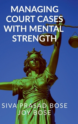 Managing Court Cases with Mental Strength B0GS5RSLRK Book Cover