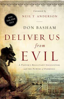 Deliver Us from Evil: A Pastor's Reluctant Enco... 0800796039 Book Cover