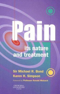 Pain: Its Nature and Treatment 0443063524 Book Cover