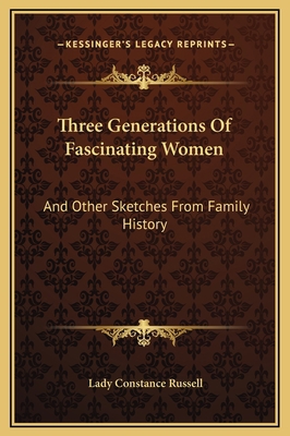 Three Generations Of Fascinating Women: And Oth... 1169352766 Book Cover