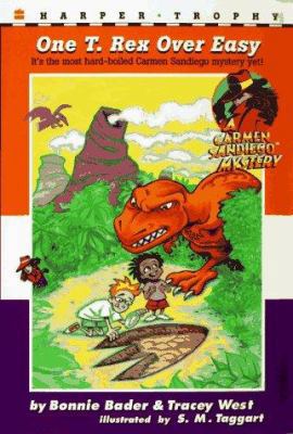 One T. Rex over Easy (Carmen Sandiego Mystery) 0064406792 Book Cover