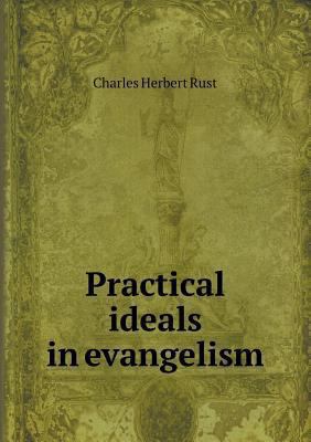 Practical ideals in evangelism 5518721862 Book Cover