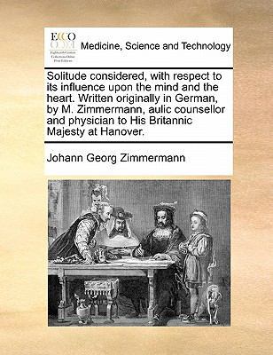 Solitude considered, with respect to its influe... 1171436912 Book Cover