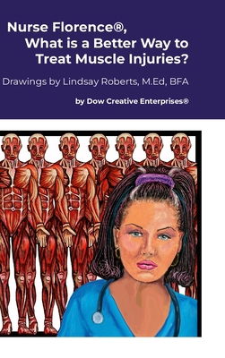 Nurse Florence(R), What is a Better Way to Trea... 1300521155 Book Cover