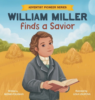 William Miller Finds A Savior 1967145016 Book Cover