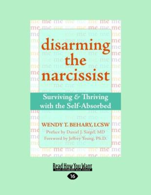 Disarming the Narcissist: Surviving & Thriving ... [Large Print] 1458745392 Book Cover