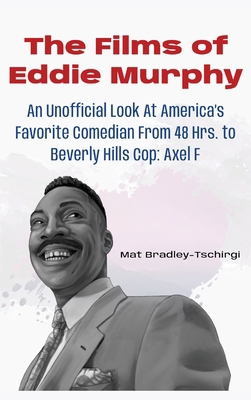 The Films of Eddie Murphy B0F5P2S6QR Book Cover