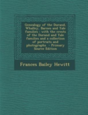 Genealogy of the Durand, Whalley, Barnes and Ya... 1294753541 Book Cover