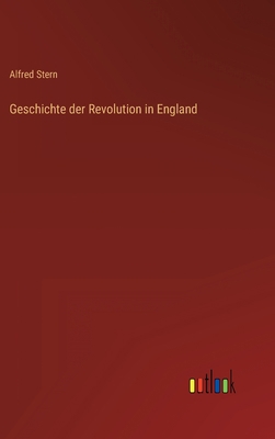 Geschichte der Revolution in England [German] 3368619373 Book Cover