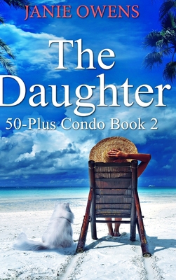 The Daughter (50-Plus Condo Book 2) 103441741X Book Cover