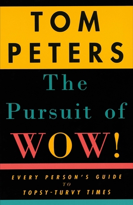 The Pursuit of Wow!: Every Person's Guide to To... 0679755551 Book Cover