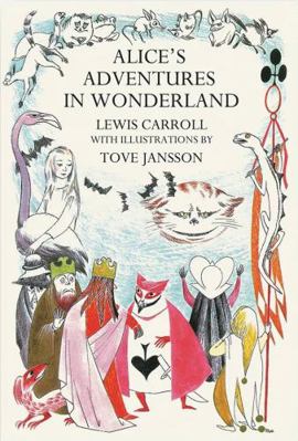 Alice's Adventures in Wonderland: Tove Jansson ... 1681378450 Book Cover
