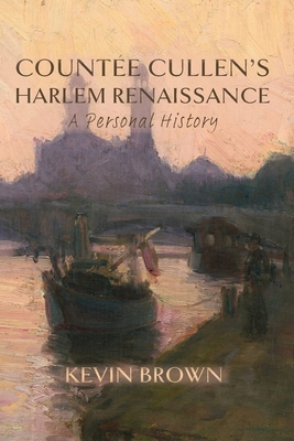 Countée Cullen's Harlem Renaissance: A Personal... 1643174274 Book Cover
