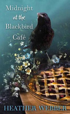 Midnight at the Blackbird Cafe [Large Print] 164358331X Book Cover