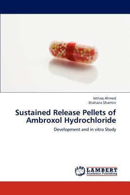 Sustained Release Pellets of Ambroxol Hydrochlo... 3846595160 Book Cover