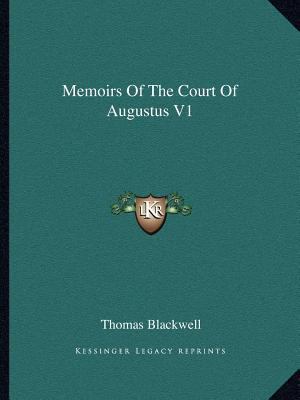 Memoirs Of The Court Of Augustus V1 1163627240 Book Cover