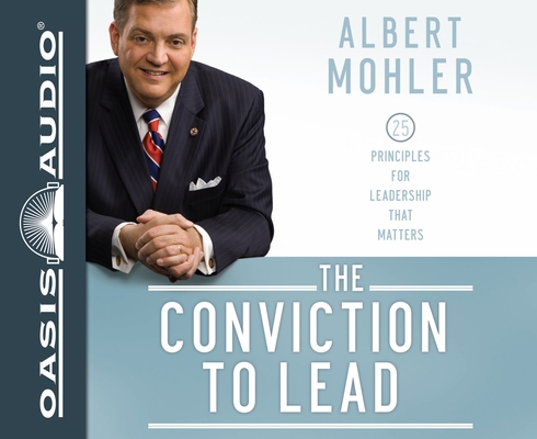 The Conviction to Lead: 25 Principles for Leade... 1613752598 Book Cover