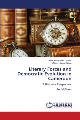 Literary Forces and Democratic Evolution in Cam... 6209555195 Book Cover