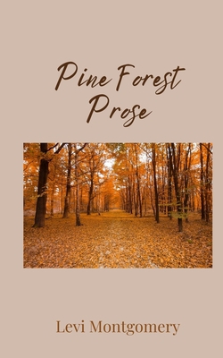 Pine Forest Prose 1805675923 Book Cover
