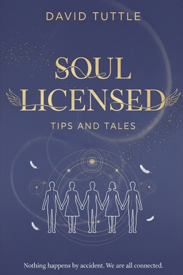 Soul Licensed: Tips and Tales 1997587297 Book Cover