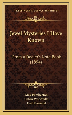 Jewel Mysteries I Have Known: From A Dealer's N... 1166092704 Book Cover