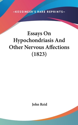 Essays on Hypochondriasis and Other Nervous Aff... 143700248X Book Cover