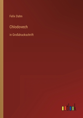 Chlodovech: in Großdruckschrift [German] 336847006X Book Cover
