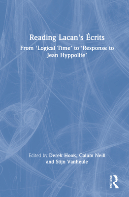 Reading Lacan's Écrits: From 'Logical Time' to ... 103220575X Book Cover