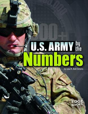 U.S. Army by the Numbers 1476551200 Book Cover