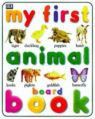 My Little Animals Board Book 0789427834 Book Cover