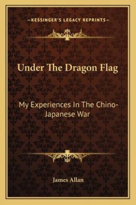 Under The Dragon Flag: My Experiences In The Ch... 1163228664 Book Cover