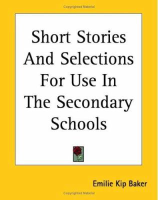 Short Stories And Selections For Use In The Sec... 1419147153 Book Cover