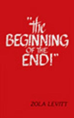 The Beginning of the End! 1930749007 Book Cover
