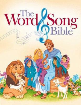 The Word and Song Bible: The Bible for Young Be... 0805416919 Book Cover