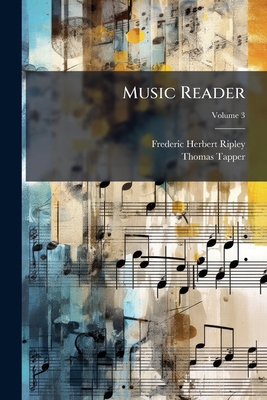 Music Reader; Volume 3 1273235452 Book Cover