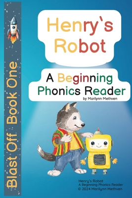 Henry's Robot: A Beginning Phonics Reader B0CT5K8QW5 Book Cover