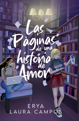 Las páginas de una historia de amor [Spanish] B0CVDQ5PYB Book Cover