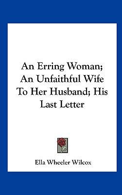 An Erring Woman; An Unfaithful Wife to Her Husb... 1161602186 Book Cover