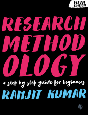 Research Methodology: A Step-By-Step Guide for ... 1526449897 Book Cover