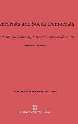 Terrorists and Social Democrats: The Russian Re... 0674182715 Book Cover