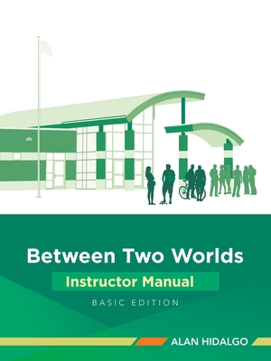 Between Two Worlds Instructor Manual: Basic Edi... 1663214433 Book Cover