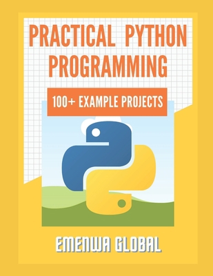 Practical Python Programming Practices (101 Com... B092CR87DW Book Cover