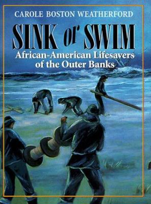 Sink or Swim: African-American Lifesavers of th... 1928556019 Book Cover