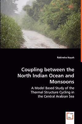 Coupling between the North Indian Ocean and Mon... 3639025601 Book Cover