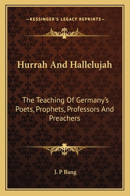 Hurrah And Hallelujah: The Teaching Of Germany'... 116278329X Book Cover