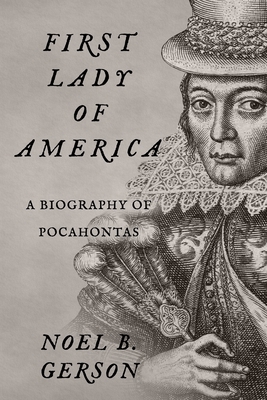 First Lady of America: A Biography of Pocahontas 180055513X Book Cover