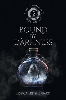 The Adventures of Izzy Adams: Bound By Darkness 1738028070 Book Cover