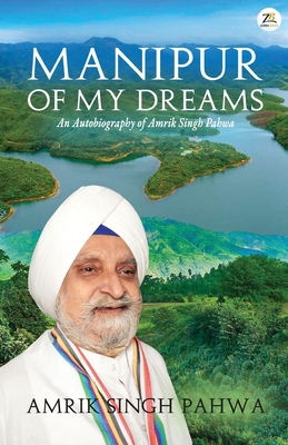 Manipur of My Dreams 9358960574 Book Cover